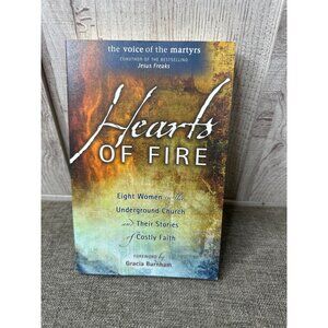Hearts Of Fire Book By The Voice Of The Martyrs